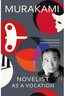 Novelist as a Vocation: Every creative person should read th - Humanitas