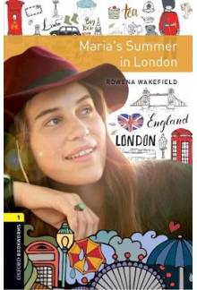 Oxford Bookworms Library Level 1 Maria's Summer in London. Graded readers for secondary and adult learners (3rd Revised edition) - Humanitas