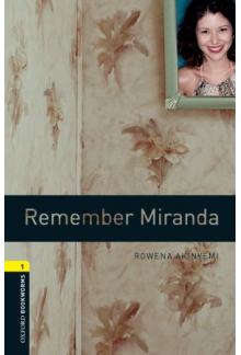 Oxford Bookworms Library: Stage 1: Remember Miranda - Humanitas