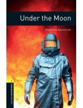 Oxford Bookworms Library: Stage 1: Under the Moon - Humanitas