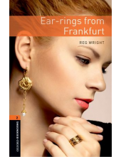 Oxford Bookworms Library: Stage 2: Ear-rings from Frankfurt - Humanitas