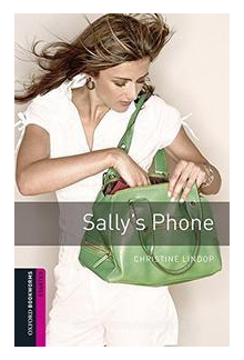 Oxford Bookworms Library. Starter Level. Sally's Phone audio pack. 3rd revised edition - Humanitas