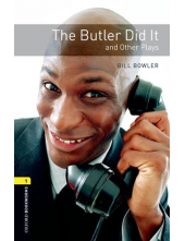 Oxford Bookworms Library: Stage 1: The Butler Did It and Other Plays - Humanitas