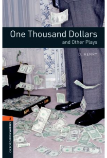 Oxford Bookworms Library: Stage 2: One Thousand Dollars and Other Plays - Humanitas