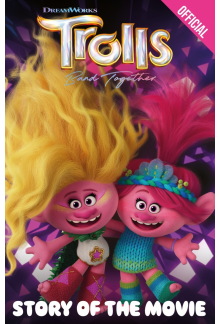 Official Trolls Band Together: Story of the Movie - Humanitas