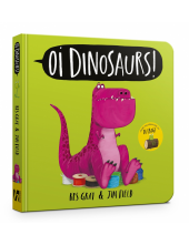 Oi Dinosaurs! Board Book - Humanitas