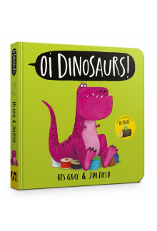 Oi Dinosaurs! Board Book - Humanitas