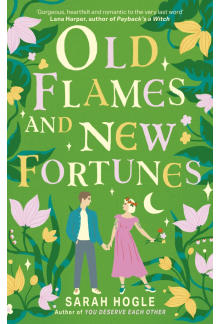 Old Flames and New Fortunes - Humanitas