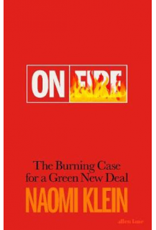 On Fire: The Burning Case fora Green New Deal - Humanitas