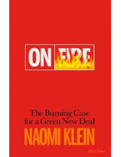 On Fire: The Burning Case fora Green New Deal - Humanitas