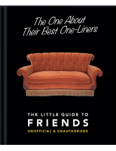 One About Their Best One-Liners: The Little Guide to Friends - Humanitas