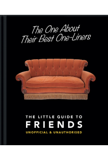 One About Their Best One-Liners: The Little Guide to Friends - Humanitas