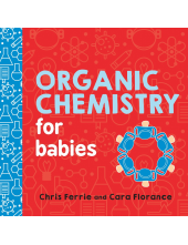 Organic Chemistry for Babies - Humanitas