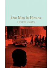 Our Man in Havana (Macmillan Collector's Library) - Humanitas