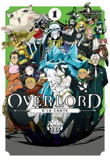 Overlord à la Carte, Vol. 1 - Humanitas