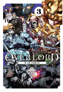 Overlord à la Carte, Vol. 3 - Humanitas