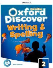 Oxford Discover 2 Writing and Spelling Book (2nd Revised edition) - Humanitas