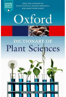Oxford Dictionary of Plant Sciences; 4th ed. - Humanitas