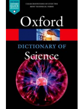 Oxford Dictionary of Science;7th ed. - Humanitas