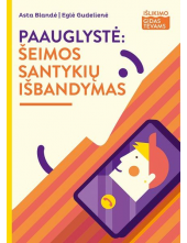 Paauglystė : šeimos santykiųišbandymas - Humanitas