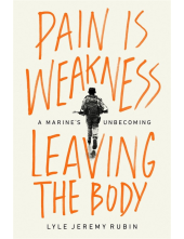 Pain Is Weakness Leaving the Body - Humanitas
