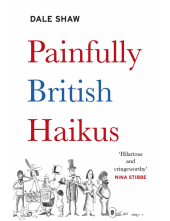 Painfully British Haikus - Humanitas
