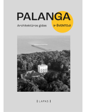 Palanga. Architektūros gidas - Humanitas