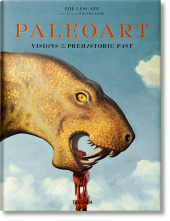 Paleoart. Visions ofthe Prehistoric Past - Humanitas