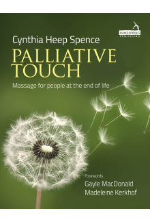 Palliative Touch: Massage for People at the End of Life - Humanitas