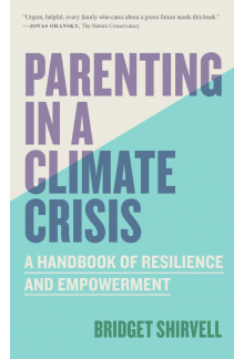 Parenting in a Climate Crisis - Humanitas