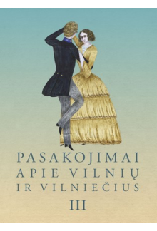 Pasakojimai apie Vilnių irvilniečius III - Humanitas