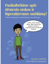 Pasikalbėkime apie dėmesio stokos ir hiperaktyvumo sutrikimą - Humanitas
