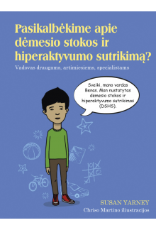 Pasikalbėkime apie dėmesio stokos ir hiperaktyvumo sutrikimą - Humanitas