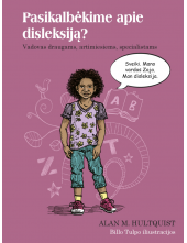Pasikalbėkime apie disleksiją?Vadovas draugams, artimiesiems - Humanitas