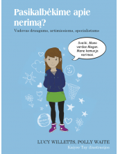 Pasikalbėkime apie nerimą? Vadovas draugams, artimiesiems, - Humanitas