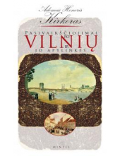 Pasivaikščiojimai po Vilnių irjo apylinkes - Humanitas