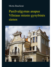 Pasižvalgymas anapus Vilniausmiesto gynybinės sienos - Humanitas