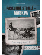 Paskutinė stotelė – Maskva. Fronto gydytojo dienoraštis - Humanitas