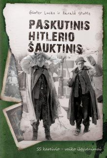 Paskutinis Hitlerio šauktinis. SS kareivio-vaiko išgyvenimai - Humanitas