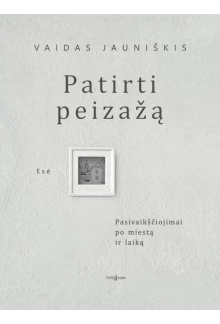 Patirti peizažą - Humanitas