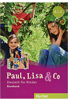 Paul, Lisa & Co A1.2 Kursbuch (vadovėlis) - Humanitas