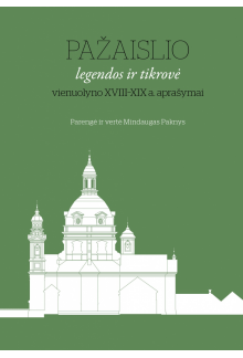 Pažaislio legendos ir tikrovė vienuolyno XVIII-XIX a. aprašy - Humanitas