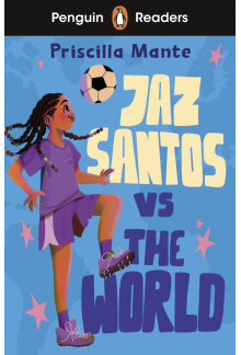 Penguin Readers Level 3: Jaz Santos vs. The World (ELT Graded Reader) - Humanitas