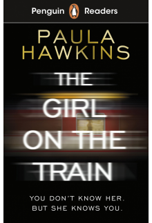 Penguin Readers Level 6: The Girl on the Train (ELT Graded Reader) - Humanitas