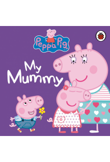 Peppa Pig: My Mummy - Humanitas