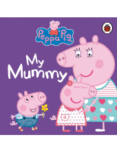 Peppa Pig: My Mummy - Humanitas