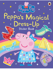 Peppa Pig: Peppa’s Magical Dress-Up Sticker Book - Humanitas