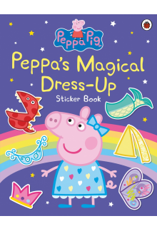 Peppa Pig: Peppa’s Magical Dress-Up Sticker Book - Humanitas