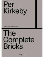 Per Kirkeby. The Complete Bricks - Humanitas