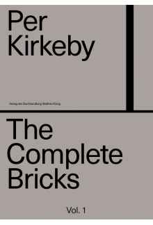 Per Kirkeby. The Complete Bricks - Humanitas